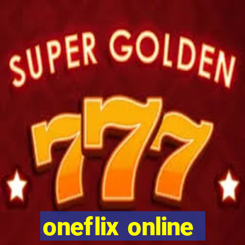 oneflix online